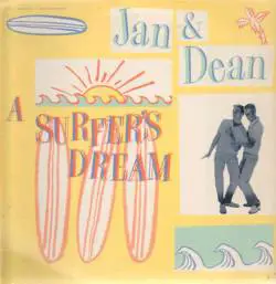Jan And Dean : A Surfer's Dream